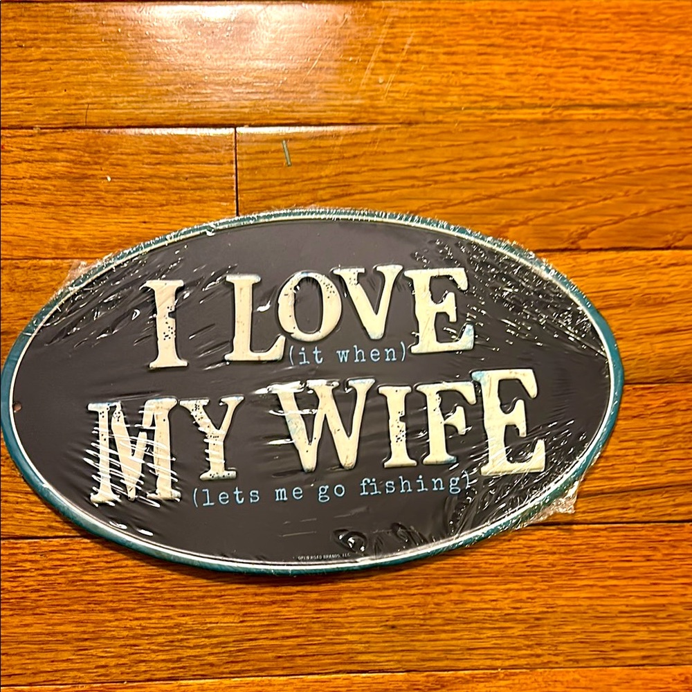 ❤️3 for $15❤️ I Love My Wife Metal Fishing Sign